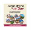 borgo divino in tour